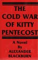 Alexander Blackburn :: The Cold War of Kitty Pentecost